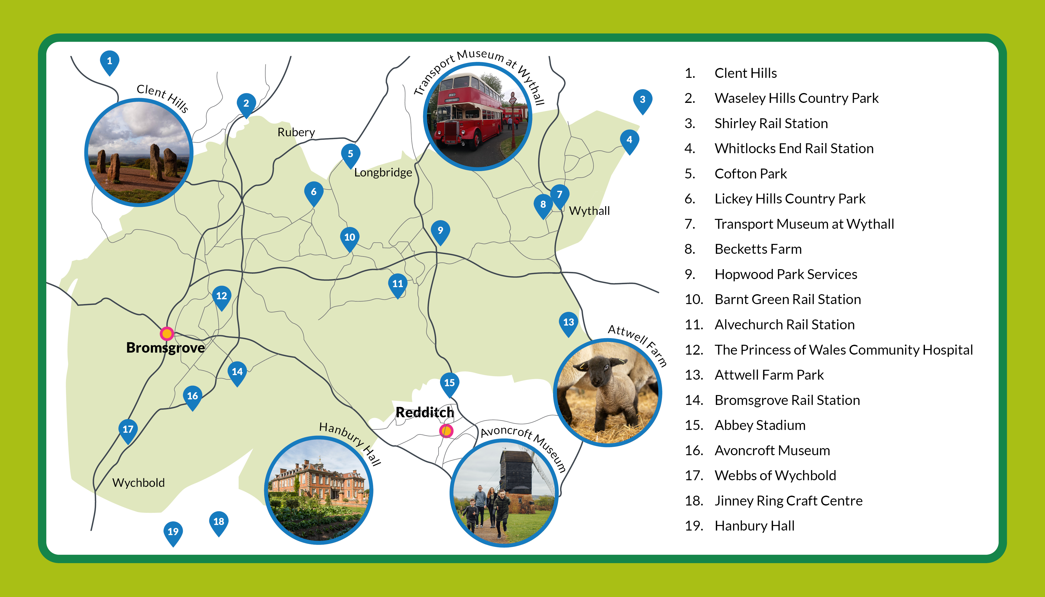 Map shows North Worcestershire Expansion zone with both in and out of zone points of interest 1. Clent Hills 2. Waseley Hills Country Park 3. Shirley Rail Station 4. Whitlocks End Rail Station 5. Cofton Park 6. Lickey Hills Country Park 7. Transport Museum at Wythall 8. Becketts Farm 9. Hopwood Park Services 10. Barnt Green Rail Station 11. Alvechurch Rail Station 12. The Princess of Wales Community Hospital 13. Attwell Farm Park 14. Bromsgrove Rail Station 15. Abbey Stadium 16. Avoncroft Museum 17. Webbs